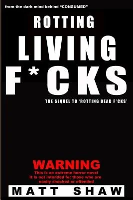 Rotting Living F*cks — photo 2