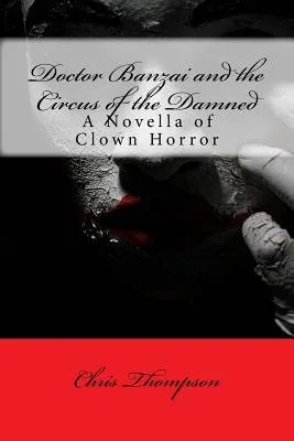 Doctor Banzai and the Circus of the Damned — photo 2
