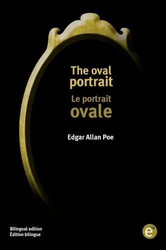 The oval portrait/Le portrait ovale: Bilingual edition/Edition bilingue — photo 2