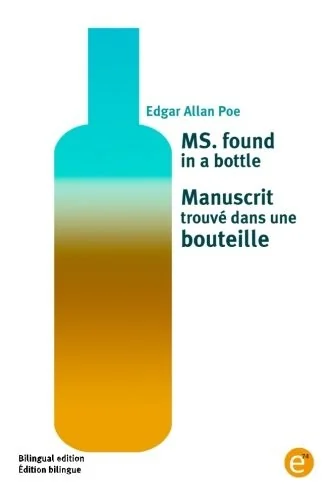 MS. found in a bottle/Manuscrit trouve dans une bouteille: Bilingual edition/Edition bilingue — photo 2