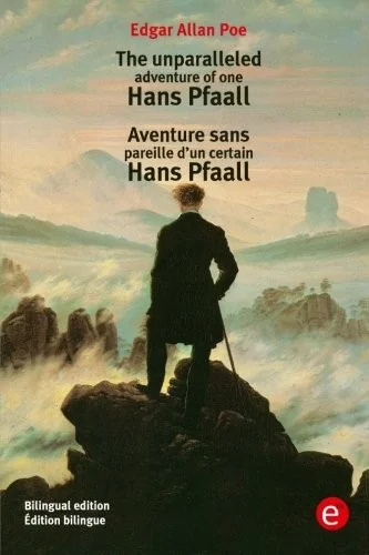 The unparalleled adventure of one Hans Pfaall/Aventure sens pareille d'un certain Hans Pfaall: Bilingual edition/Edition bilingue — photo 2
