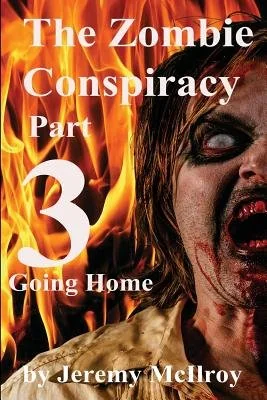 The Zombie Conspiracy Part 3: Going Home — photo 2