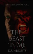 The Beast In Me: The Beast And Me Vol. 2