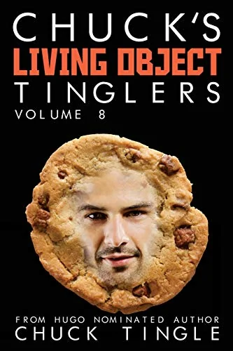 Chuck's Living Object Tinglers: Volume 8 — photo 2