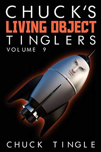Chuck's Living Object Tinglers: Volume 9 — photo 2
