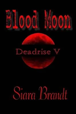 Blood Moon: Deadrise V — photo 2