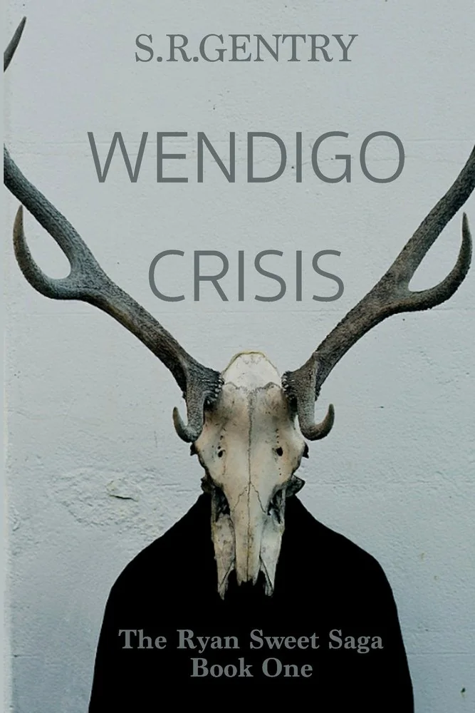 Wendigo Crisis: The Ryan Sweet Saga: Book One — Supernatural