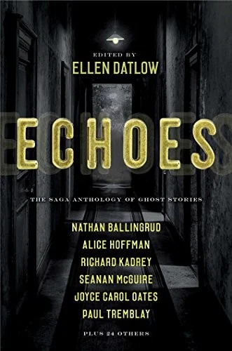 Echoes: The Saga Anthology of Ghost Stories — photo 2