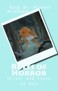 Rules of Horror: Rule #1: Always be afraid
