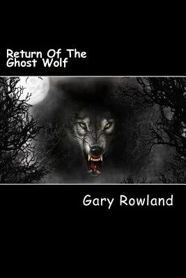 Return Of The Ghost Wolf: Return Of The Ghost Wolf — photo 2
