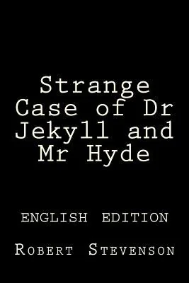Strange Case of Dr Jekyll and Mr Hyde