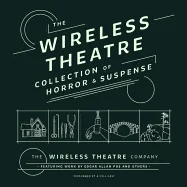 The Wireless Theatre Collection of Horror & Suspense (Adapted) — photo 2