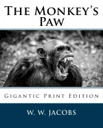The Monkey's Paw: Gigantic Print Edition
