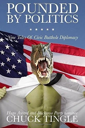 Pounded By Politics: Nine Tales Of Civic Butthole Diplomacy — photo 2