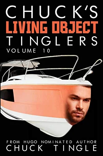 Chuck's Living Object Tinglers: Volume 10 — photo 2