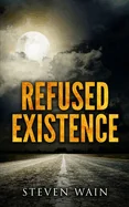 Refused Existence