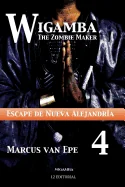 Wigamba 4: Escape de Nueva Alejandria