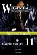Wigamba 11: Me llamo Marcus — Horror Fiction
