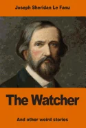 The Watcher: and other weird stories