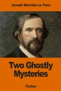 Two Ghostly Mysteries