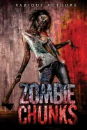 Zombie Chunks — Horror Fiction