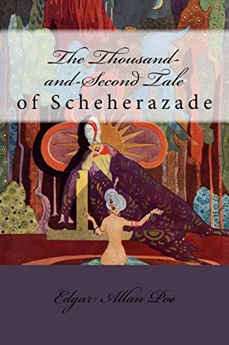 The Thousand-and-Second Tale of Scheherazade Edgar Allan Poe — photo 2