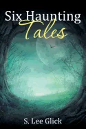 Six Haunting Tales