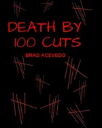 Death by 100 Cuts: A Sinister Centology
