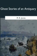 Ghost Stories of an Antiquary