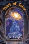 Tomb of Tales: An anthology of science-fiction horror and supernatural Short stories