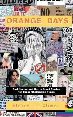 Orange Days: Dark Humor and Horror Short Stories for These Challenging Times — photo 2