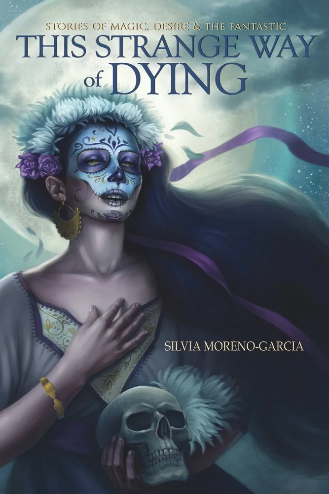 This Strange Way of Dying: Stories of Magic, Desire & the Fantastic — photo 2