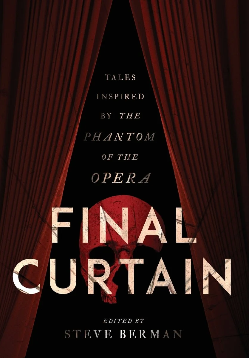 Final Curtain: Tales Inspired the by Phantom of the Opera