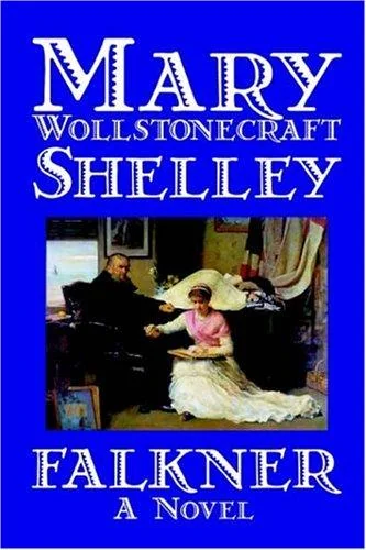 Falkner by Mary Wollstonecraft Shelley, Fiction, Literary — photo 2