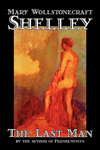 The Last Man by Mary Wollstonecraft Shelley, Fiction, Classics — photo 2