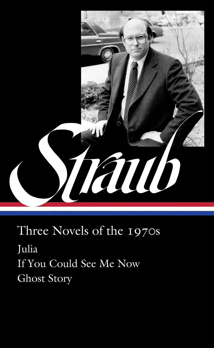Peter Straub: Three Novels of the 1970s (Loa #402): Julia / If You Could See Me Now / Ghost Story — photo 2
