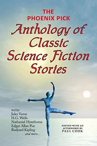 The Phoenix Pick Anthology of Classic Science Fiction Stories (Verne, Wells, Kipling, Hawthorne & More) — photo 2