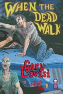 When The Dead Walk — Horror Fiction