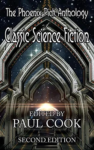 The Phoenix Pick Anthology of Classic Science Fiction: Second Edition — photo 2