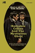 Dark Shadows: Barnabas Collins and the Mysterious Ghost: The Complete Paperback Library Reprint Book 13