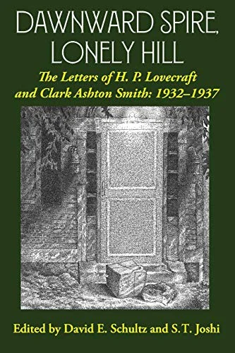 Dawnward Spire, Lonely Hill: The Letters of H. P. Lovecraft and Clark Ashton Smith: 1932-1937 (Volume 2) — photo 2