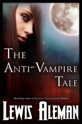The Anti-Vampire Tale (the Anti-Vampire Tale, Book 1) — photo 2