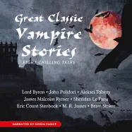 Great Classic Vampire Stories: Eight Chilling Tales