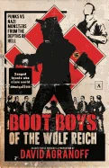Boot Boys of the Wolf Reich