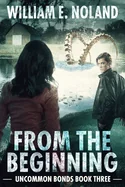 From the Beginning: A Supernatural Thriller (First Softcover)