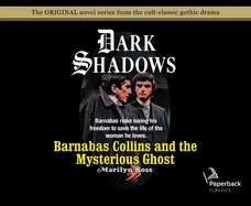 Barnabas Collins and the Mysterious Ghost (Library Edition): Volume 13 (Library)