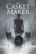 The Casket Maker