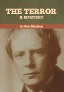 The Terror: A Mystery
