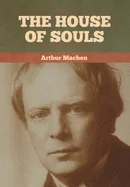 The House of Souls