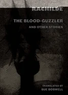 The Blood-Guzzler and Other Stories
